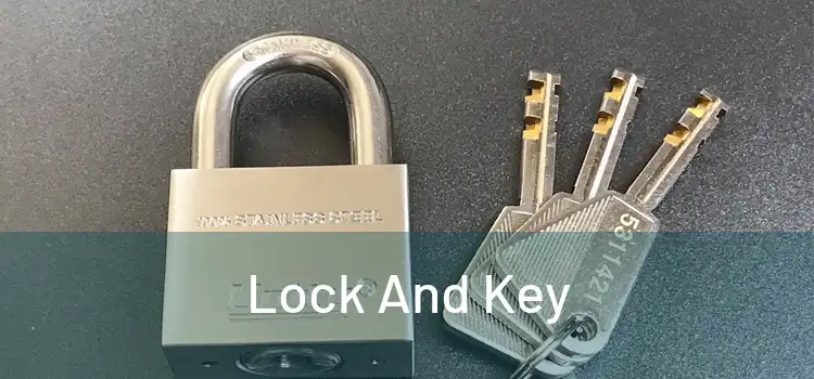 Lock And Key
